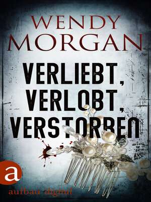 cover image of Verliebt, verlobt, verstorben